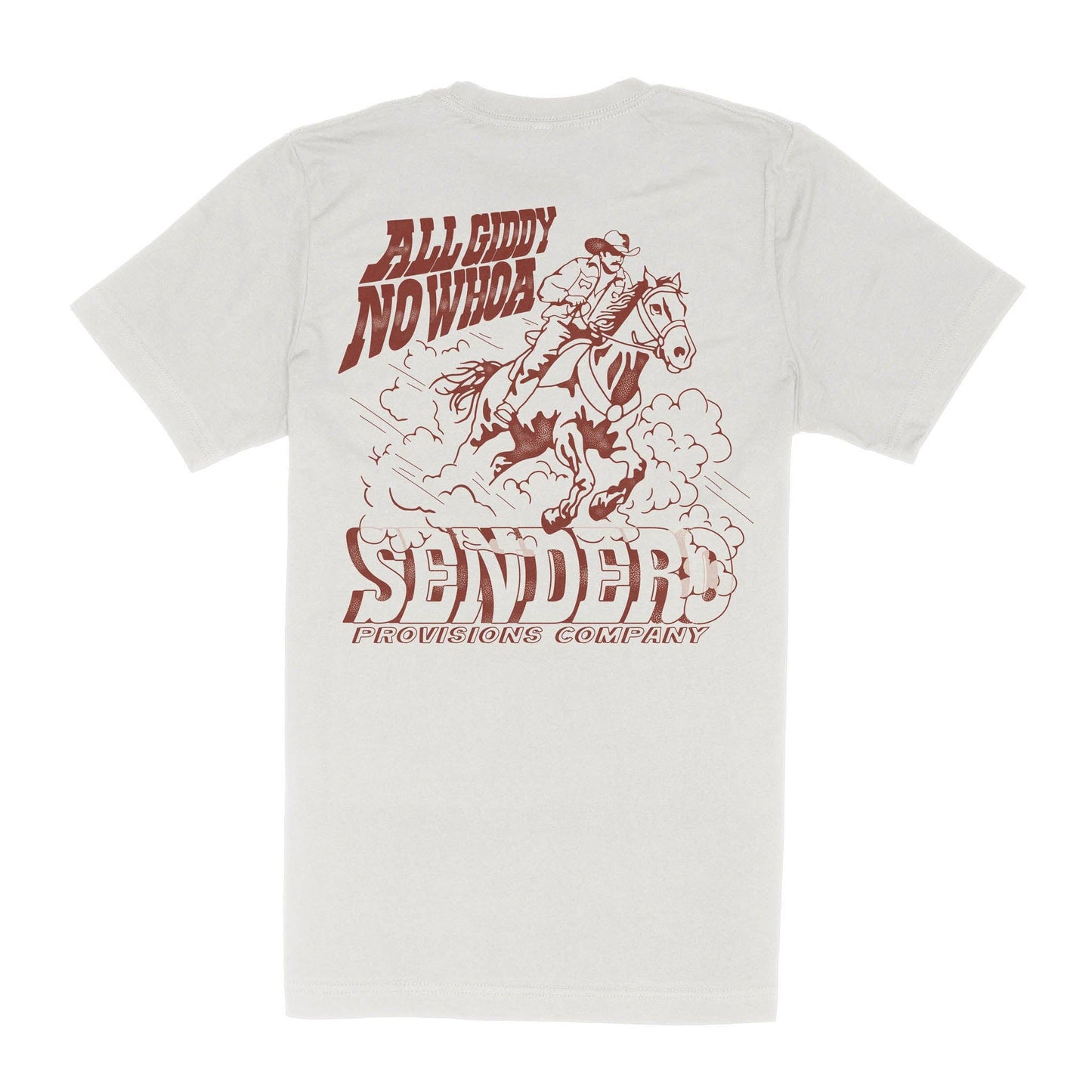 Sendero - All Giddy, No Whoa unisex T-shirt