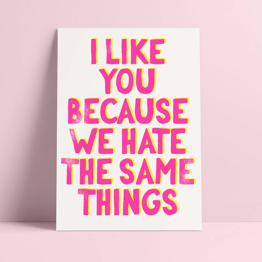 Studio Inktvis - I like you because we hate the same things Riso Postcard