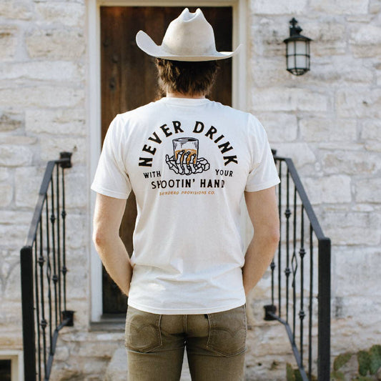 Sendero - T-shirt Never drink with your shooting hand Unisex