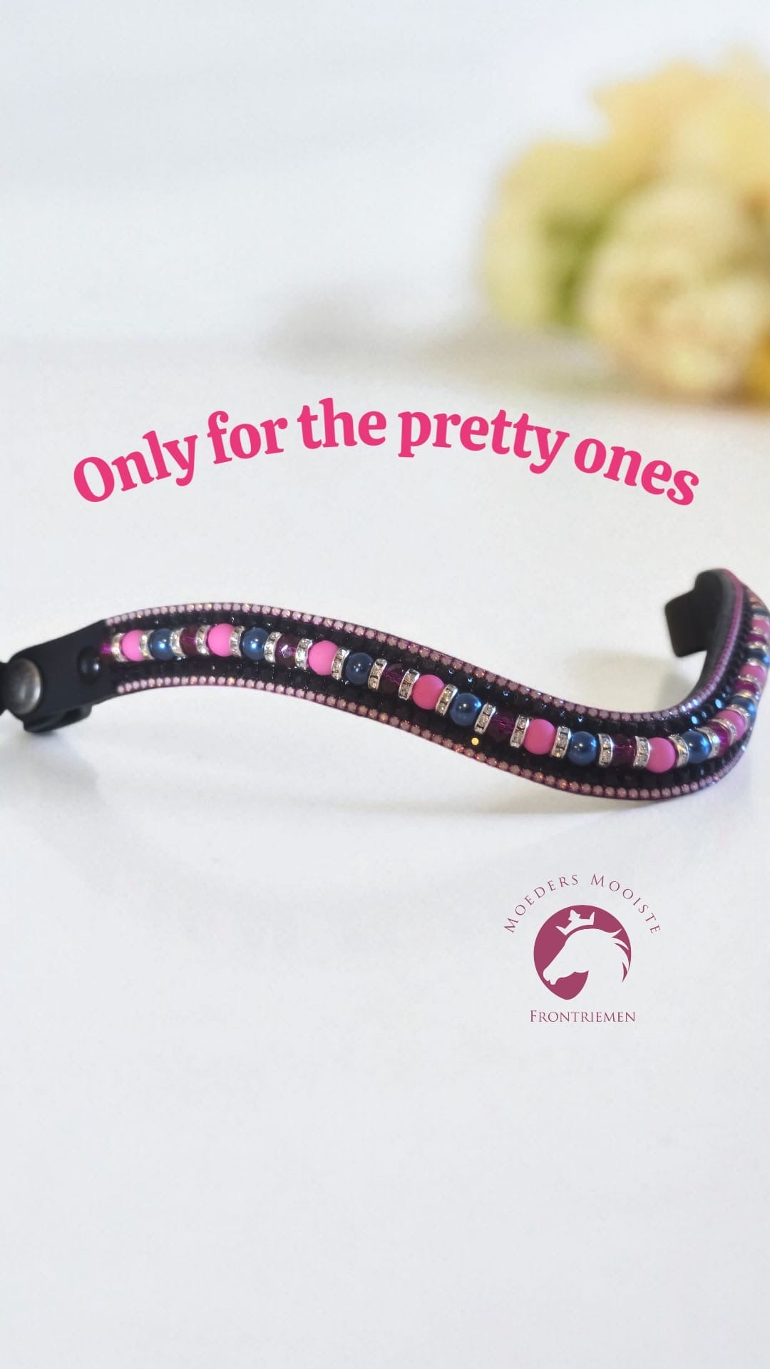 Moeders Mooiste Frontriemen - Deluxe “Only for the Pretty Ones” Z-D